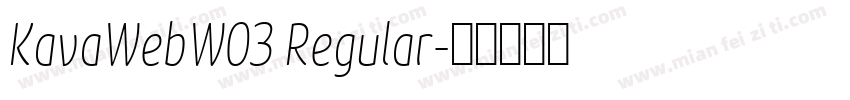 KavaWebW03 Regular字体转换